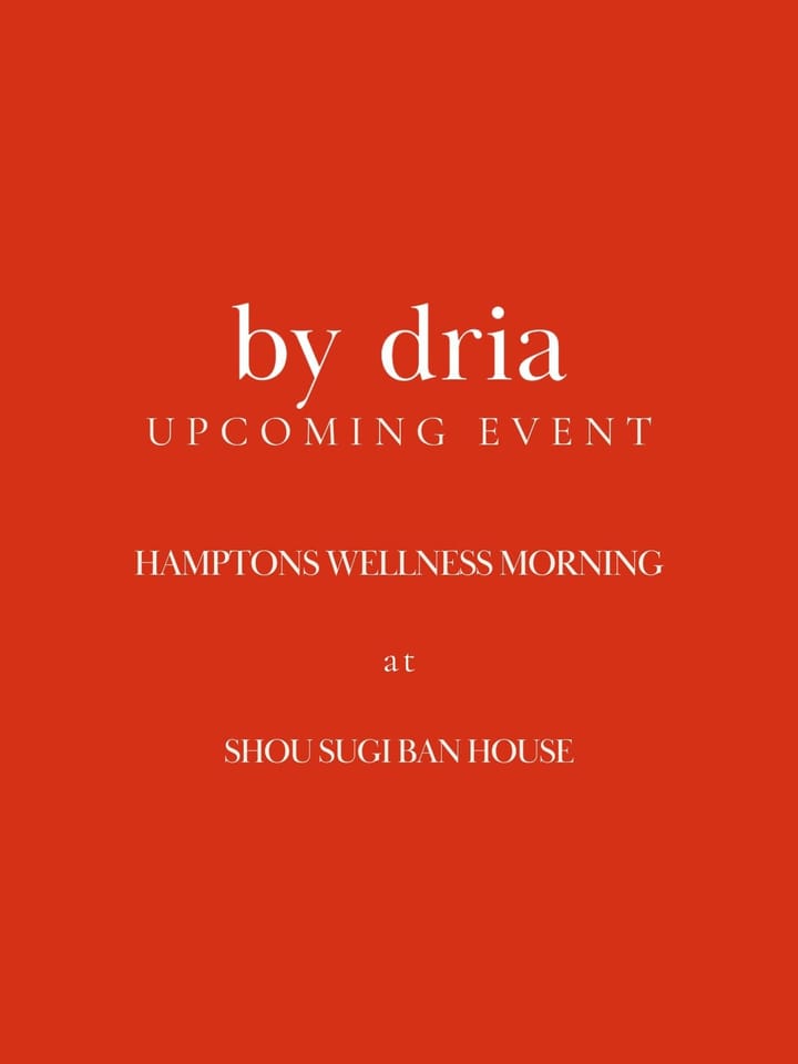 upcoming event: by dria wellness morning in the Hamptons